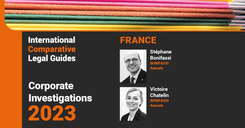 Bonifassi and Chatelin co-authored the French perspective in Global Legal Group’s Corporate Investigations